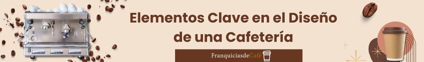 Elementos Clave en el Diseño de una Cafetería