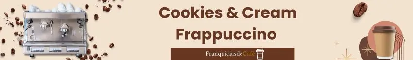 Cookies & Cream Frappuccino