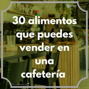 alimentos para una cafeteria