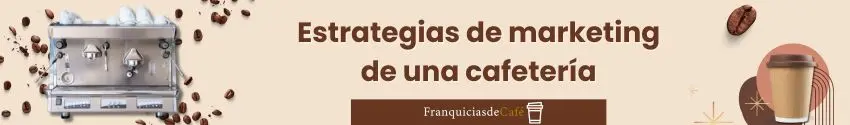 Estrategias de marketing de una cafetería