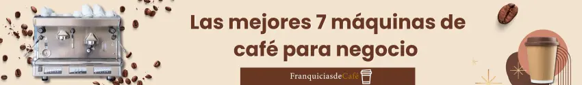 Las mejores 7 máquinas de café para negocio