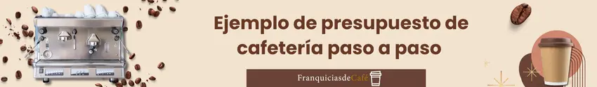 Ejemplo de presupuesto de cafetería paso a paso